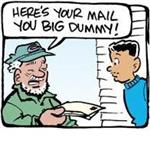~ here is your mail you big dummy ~