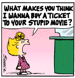 ~ buy a ticket to your stupid movie ~