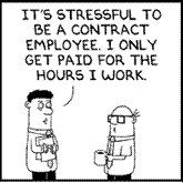 ~ for a contract employee no work equals no pay ~